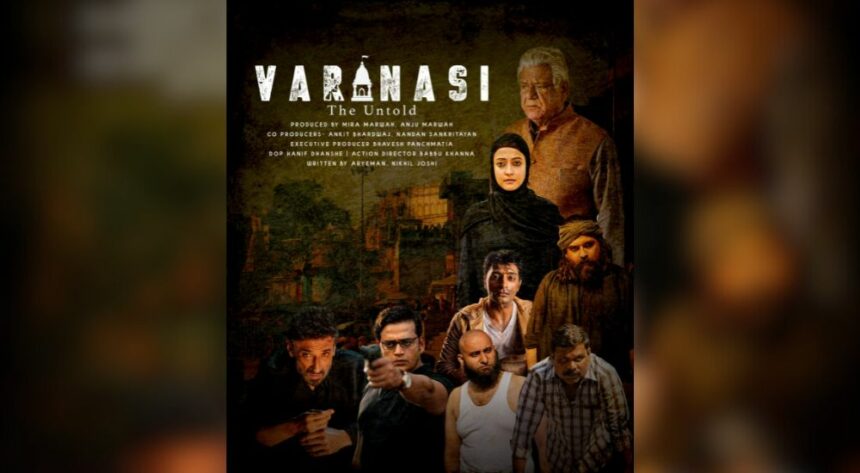 Unveiling Film Varanasi The Untold – A Riveting Narrative of Courage and Justice